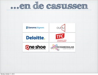 ...en de casussen
!
Monday, October 11, 2010
 