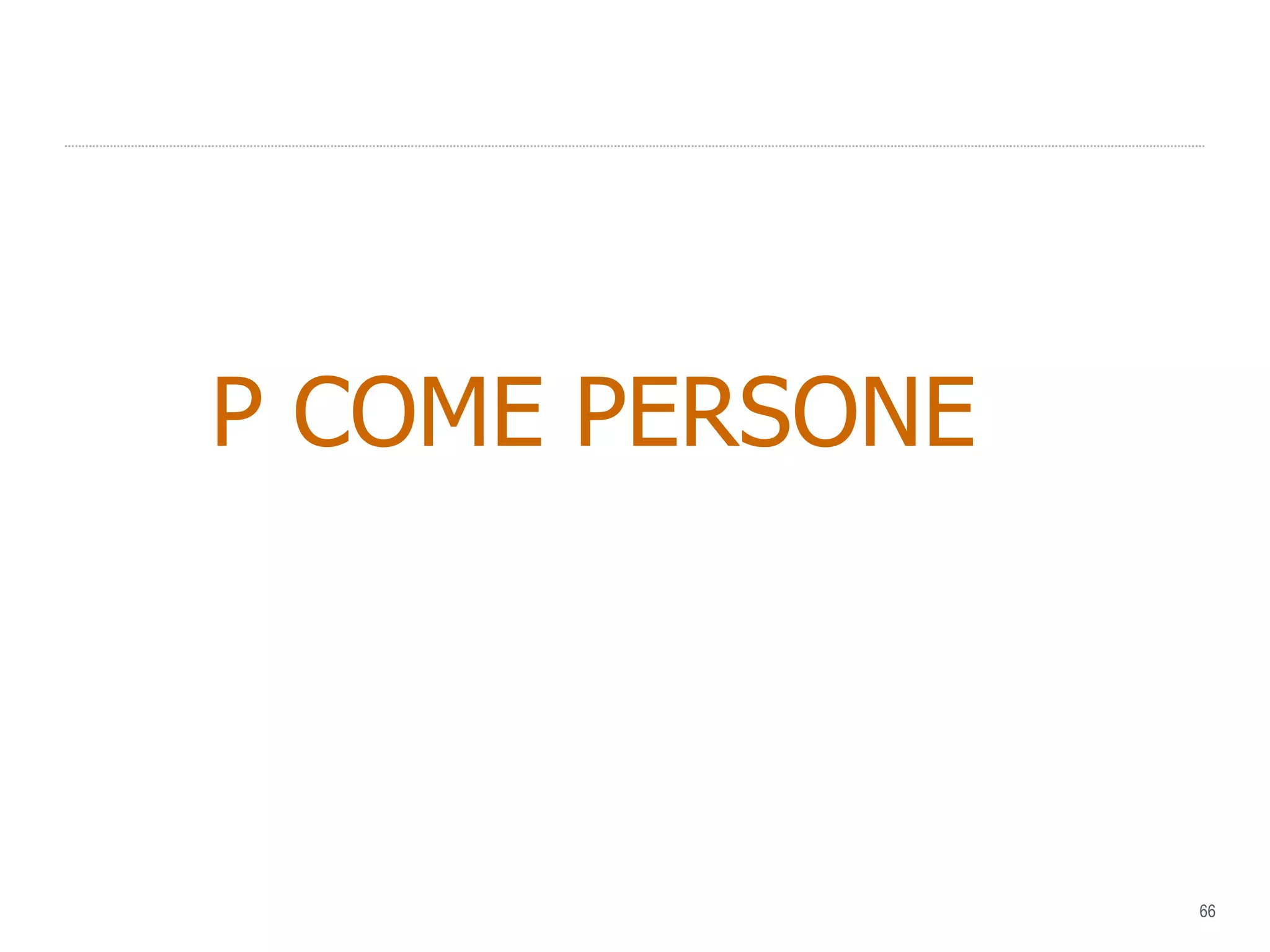 P COME PERSONE  
