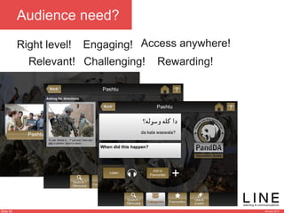 Slide 52 January 2013
Right level!
Audience need?
Access anywhere!Engaging!
Rewarding!Challenging!Relevant!
 