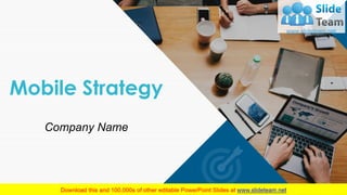 Mobile Strategy
Company Name
1
 