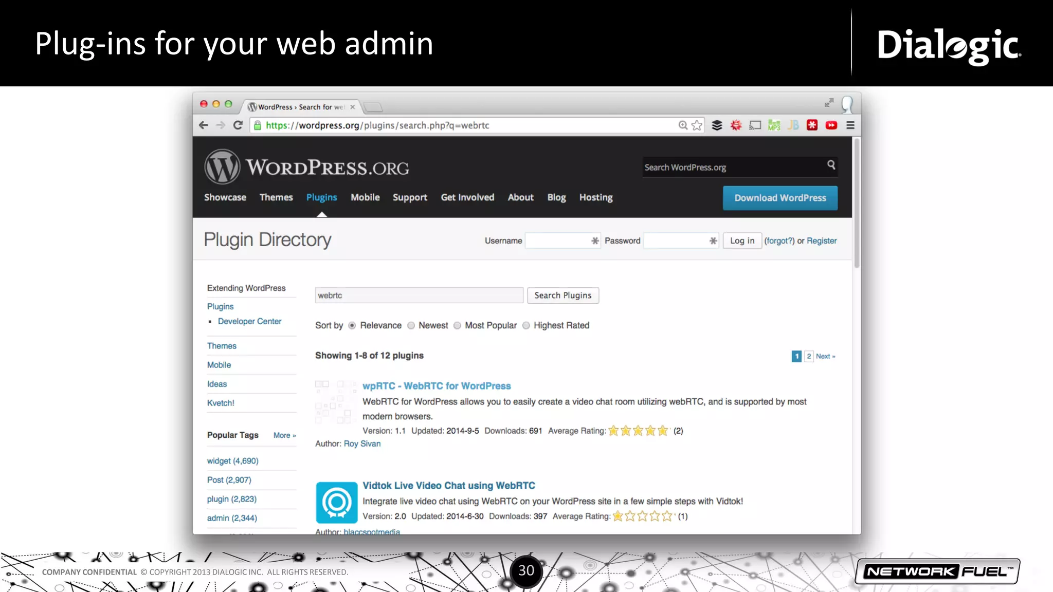 COMPANY CONFIDENTIAL © COPYRIGHT 2013 DIALOGIC INC. ALL RIGHTS RESERVED. 30
Plug-ins for your web admin
 