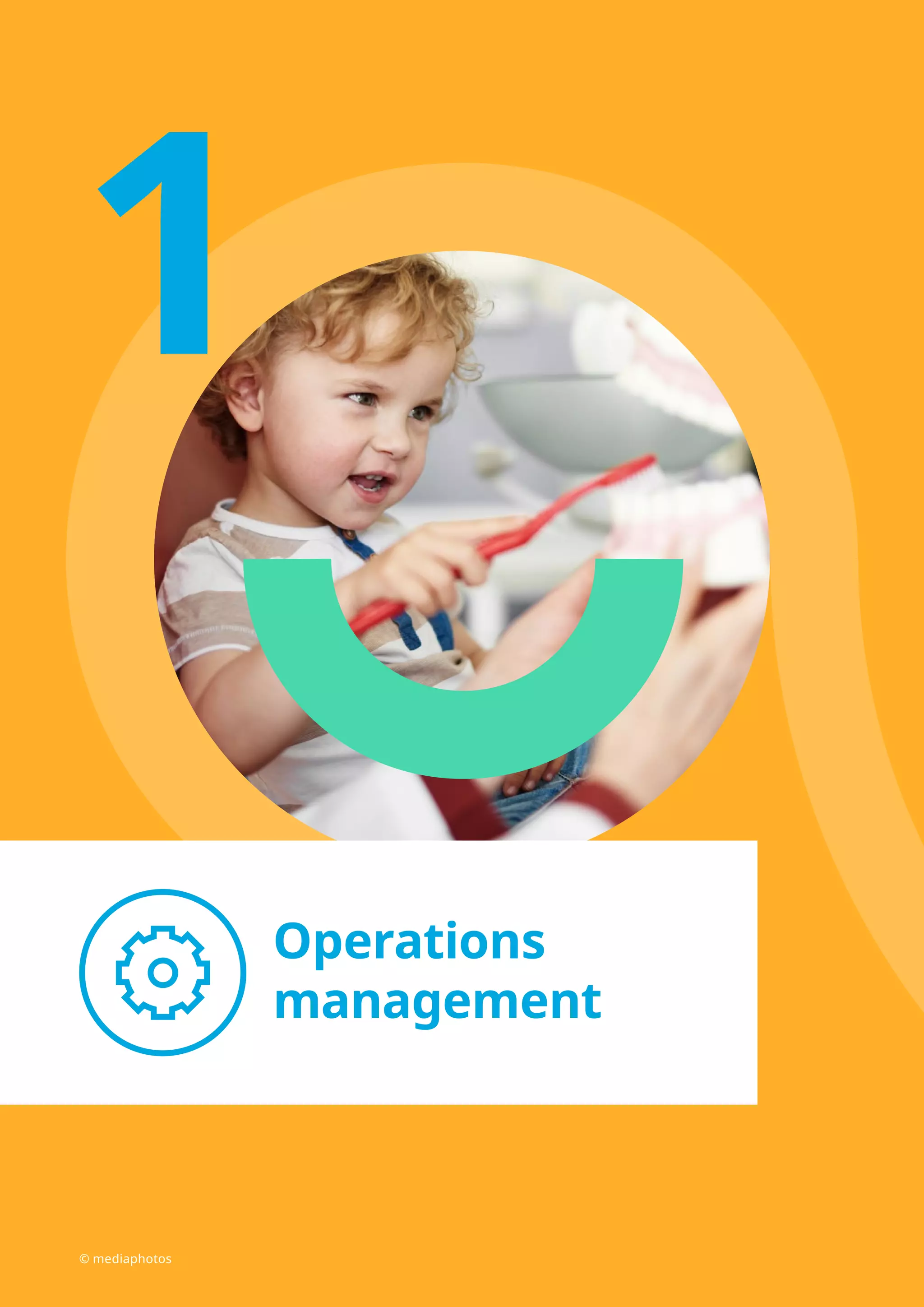 1
Operations
management
© mediaphotos
 