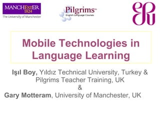 Mobile Technologies in Language Learning