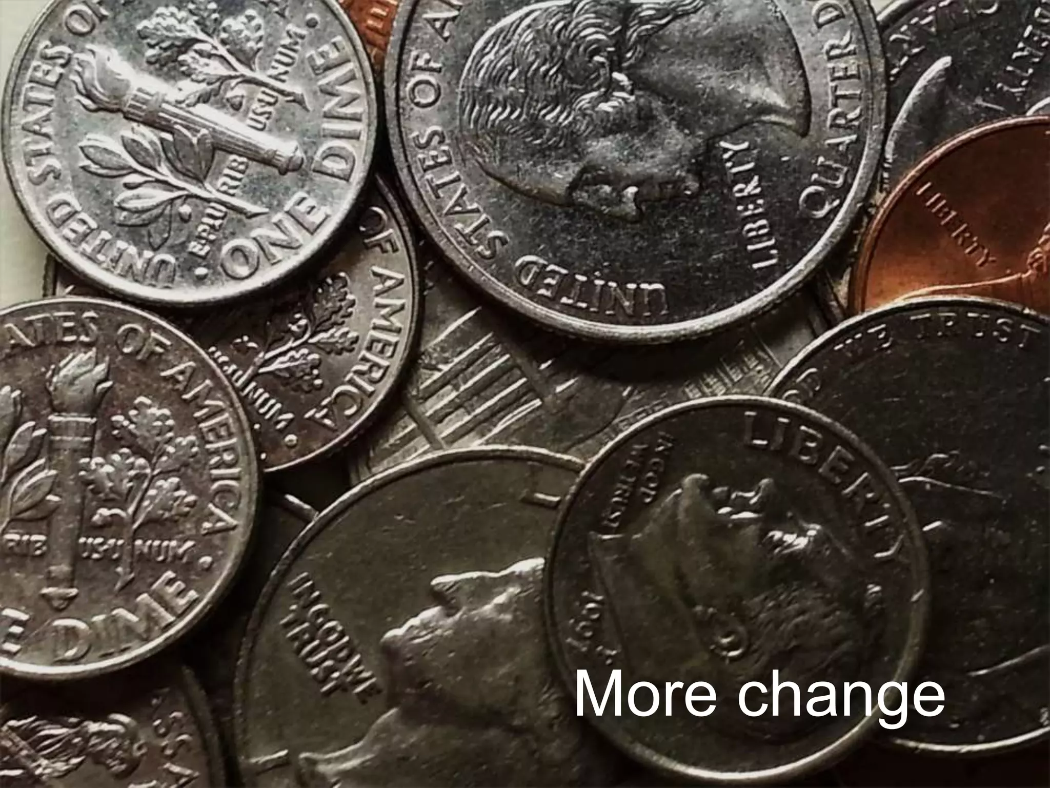 More change
