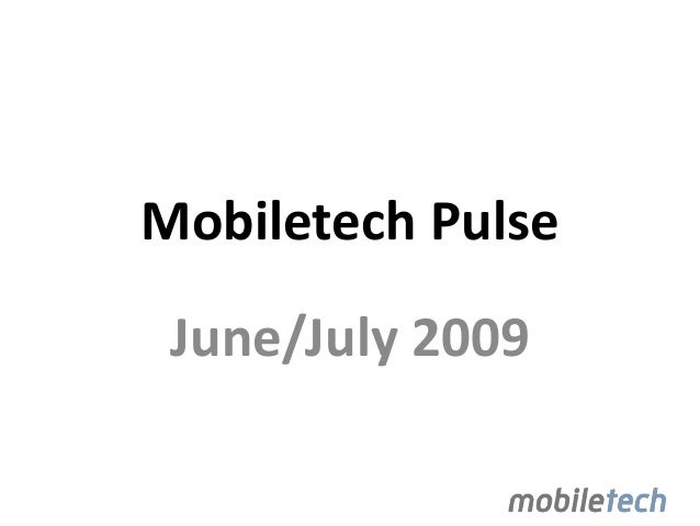 Mobiletech Pulse
June/July 2009
 