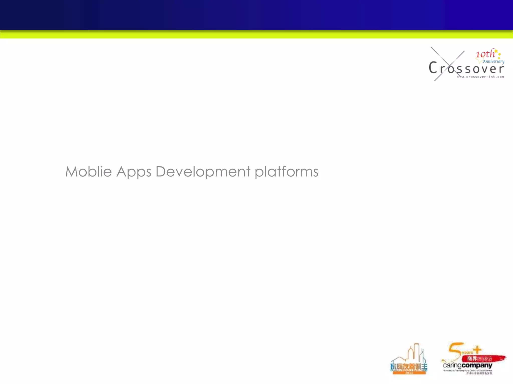 Moblie Apps Development platforms
 