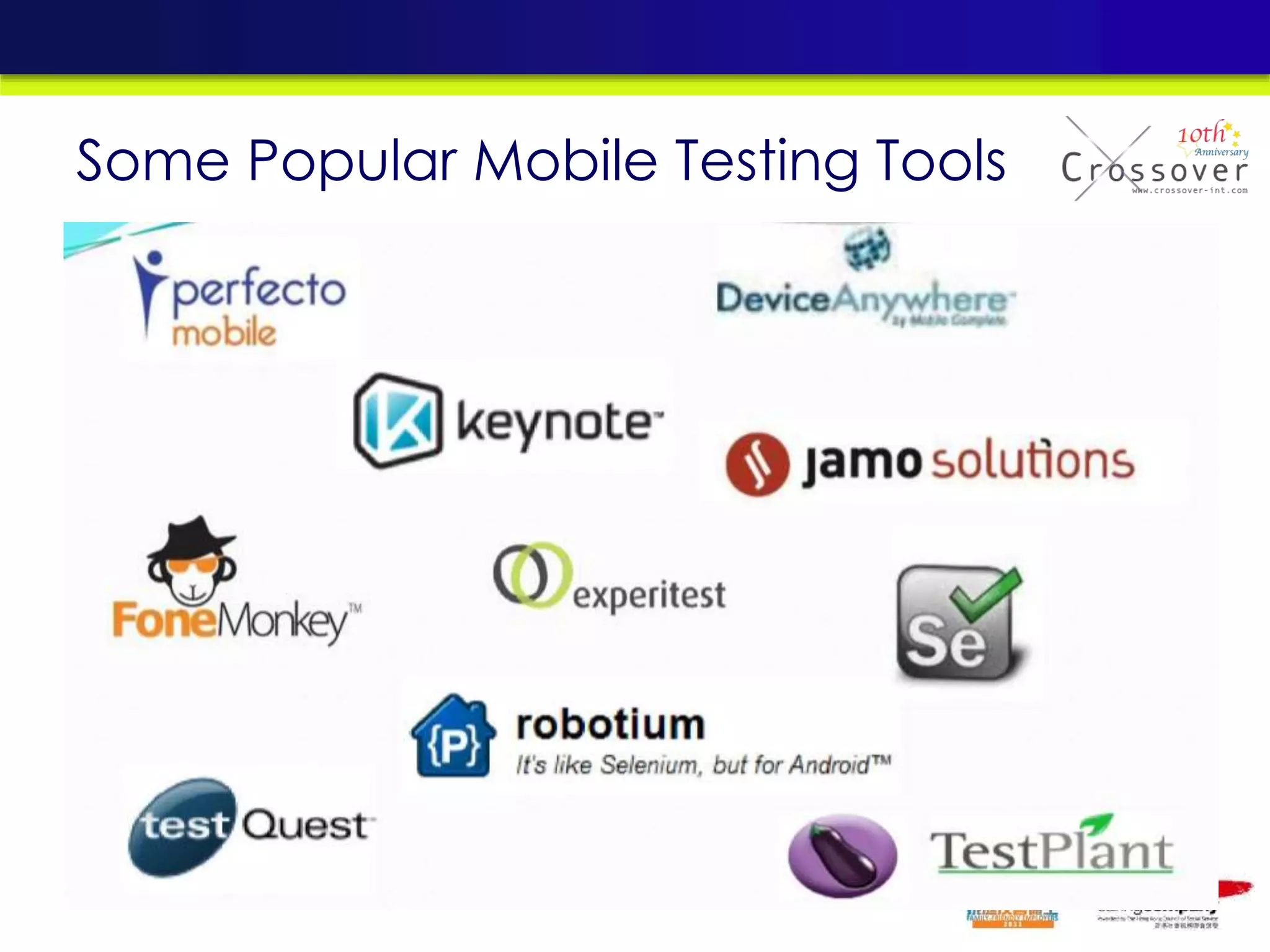 Some Popular Mobile Testing Tools
 