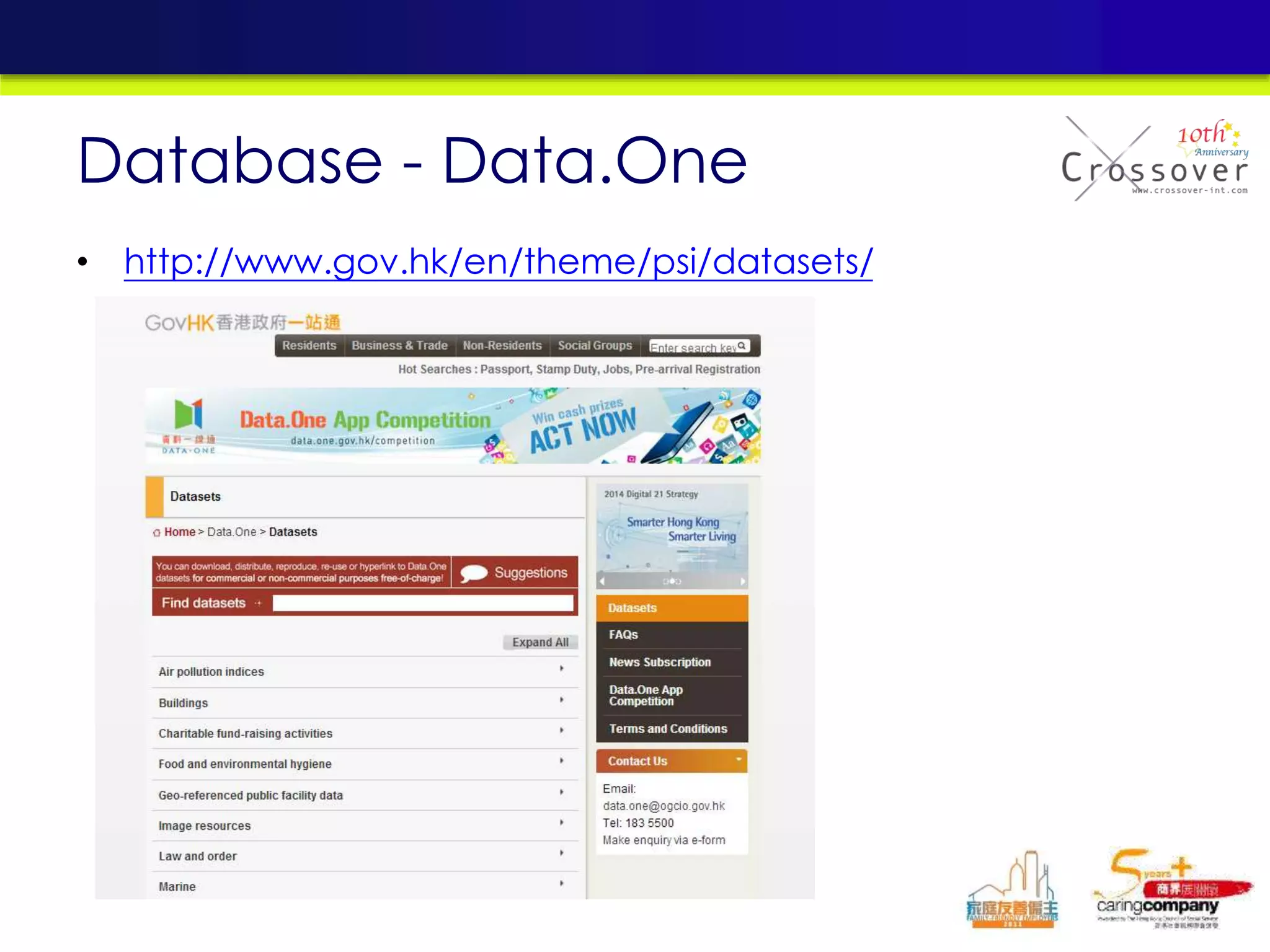 • http://www.gov.hk/en/theme/psi/datasets/
Database - Data.One
 