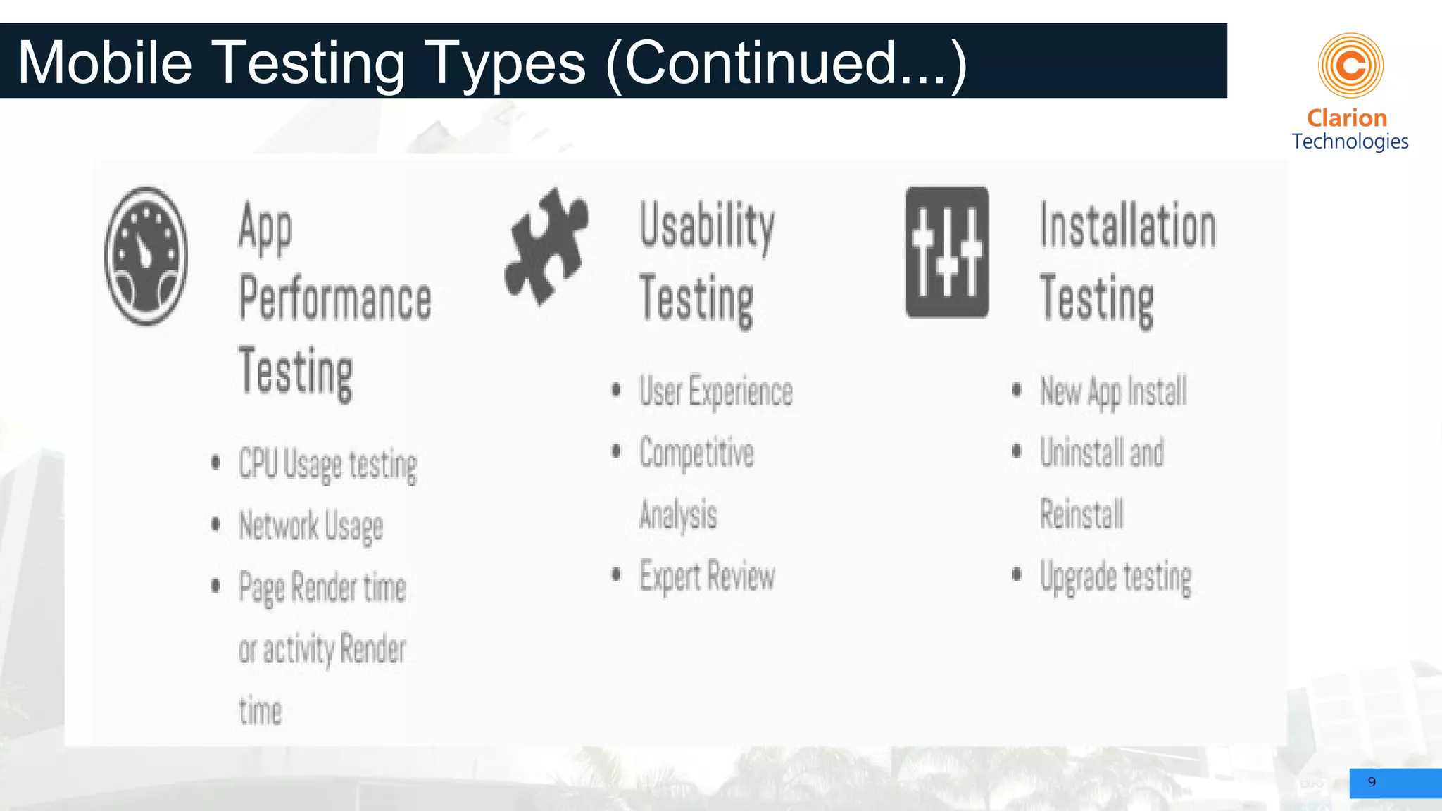 9
Mobile Testing Types (Continued...)
 