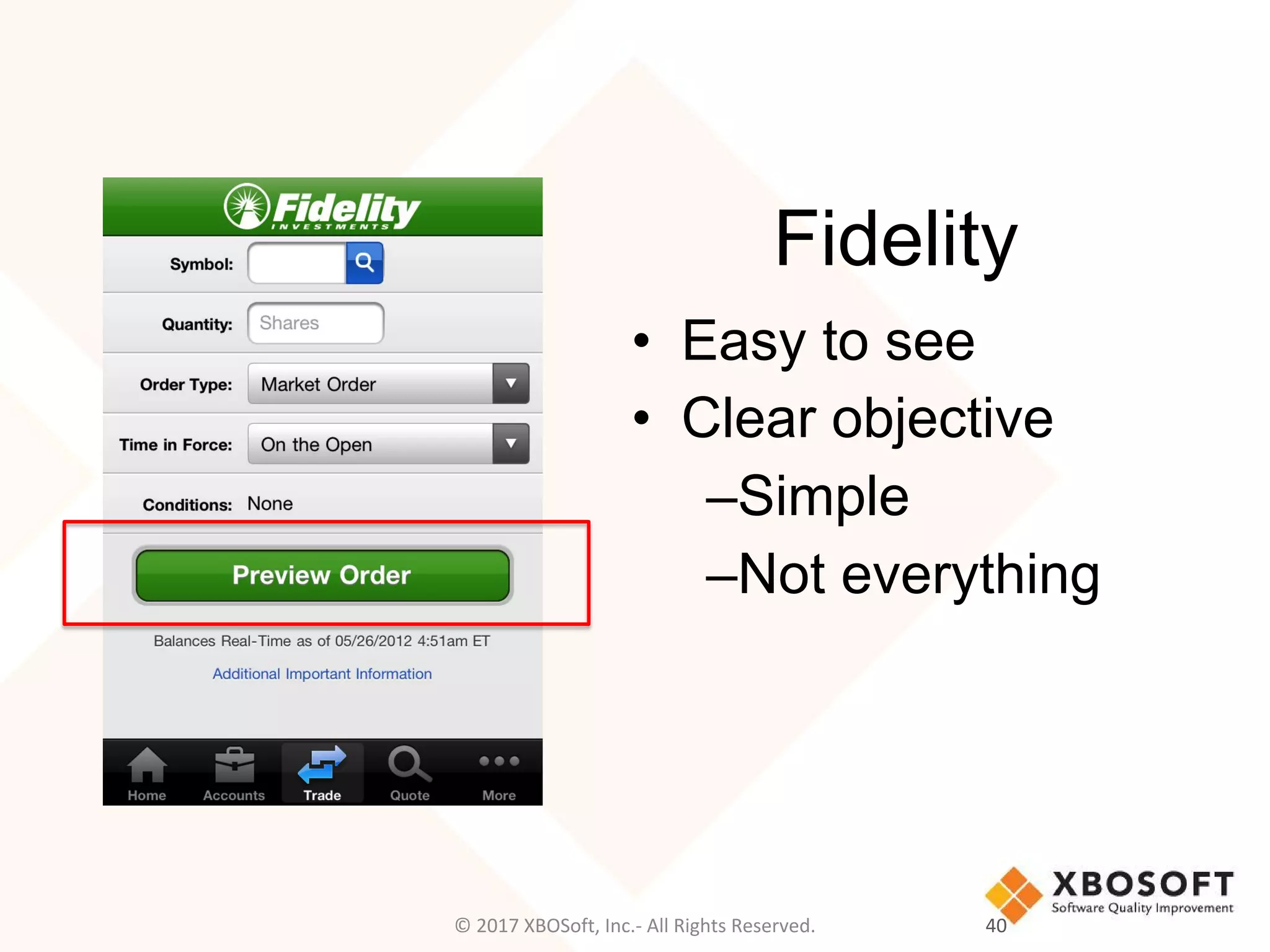 Fidelity
• Easy to see
• Clear objective
–Simple
–Not everything
40© 2017 XBOSoft, Inc.- All Rights Reserved.
 