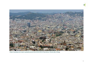 14
https://pixabay.com/static/uploads/photo/2015/04/22/09/21/barcelona-734422_960_720.jpg
 