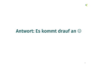 33
Antwort: Es kommt drauf an J
 