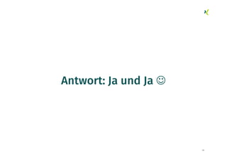 42
Antwort: Ja und Ja J
 