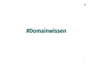 12
#Domainwissen
 