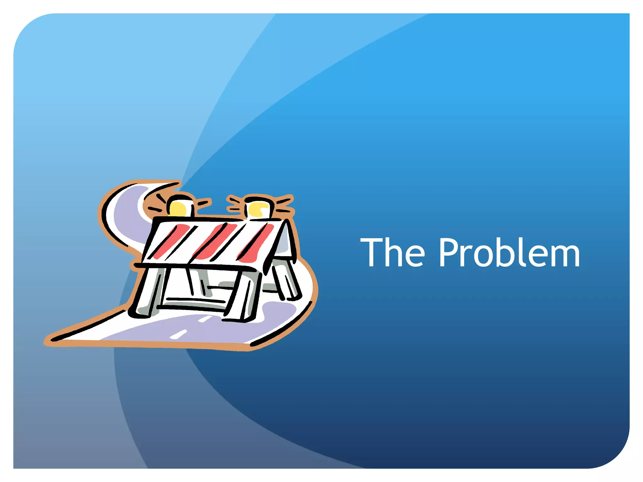 The Problem 