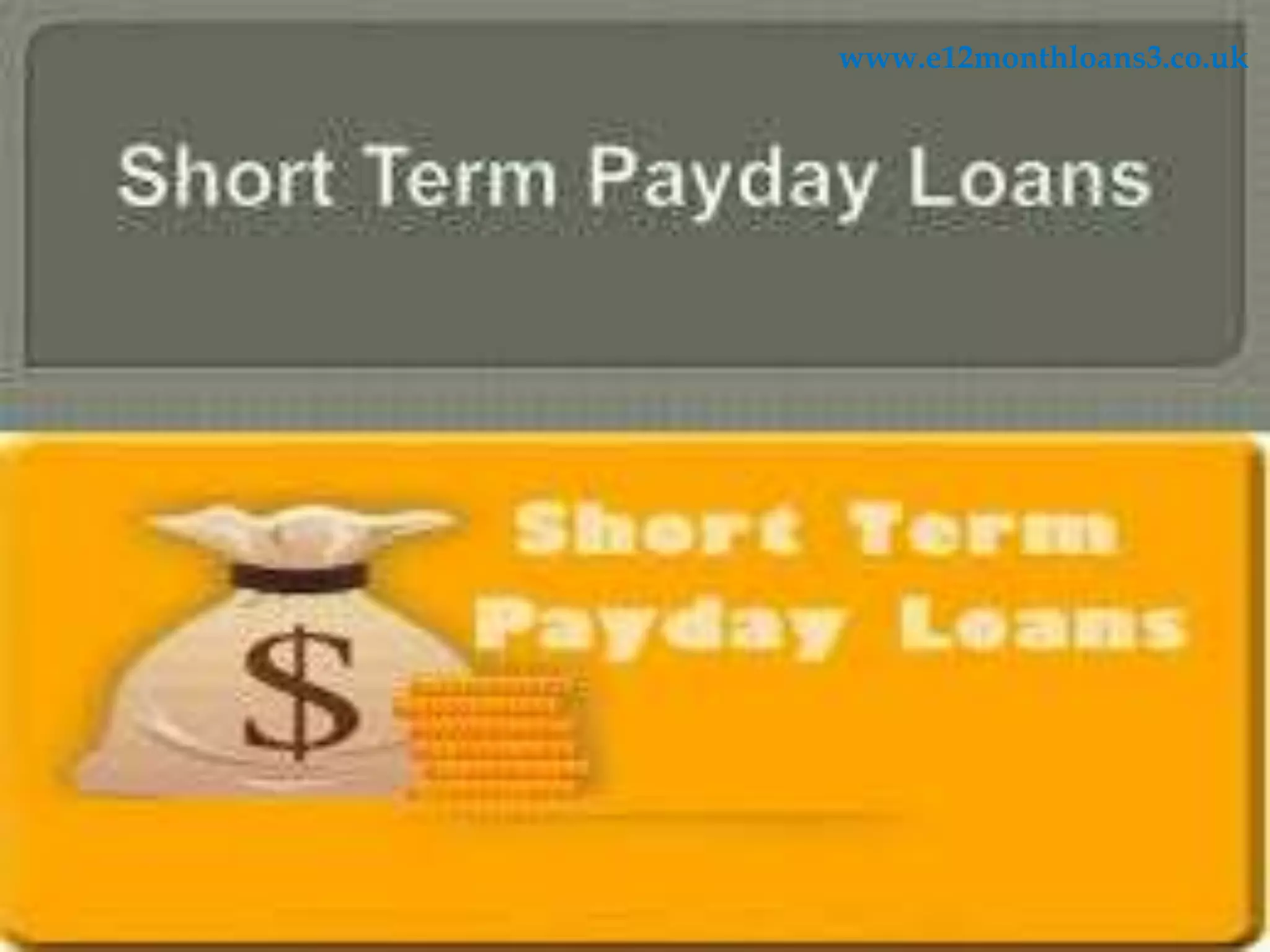 www.e12monthloans3.co.uk
 