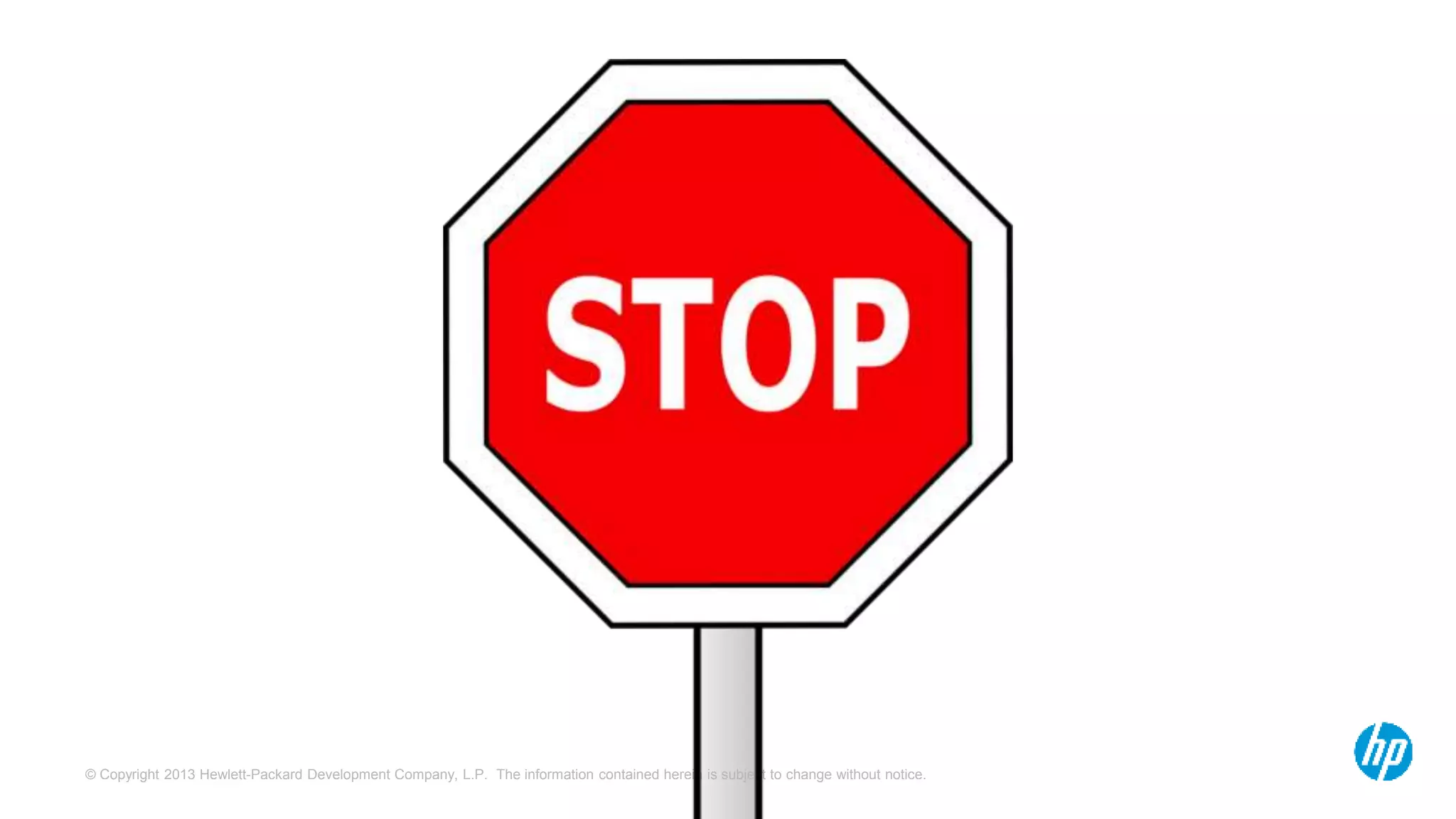 © Copyright 2013 Hewlett-Packard Development Company, L.P. The information contained herein is subject to change without notice.
 