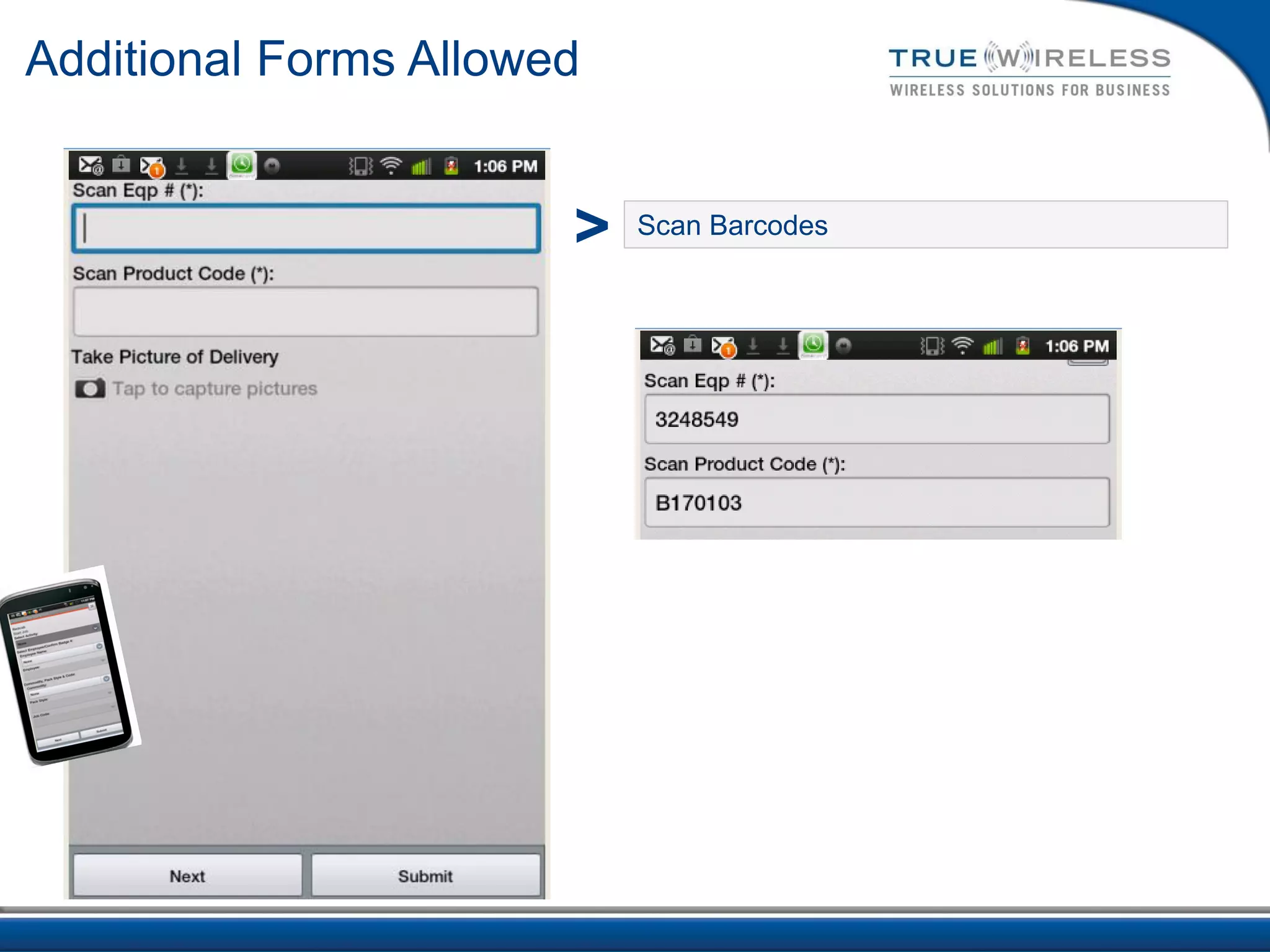 Additional Forms Allowed


                       >   Scan Barcodes
 