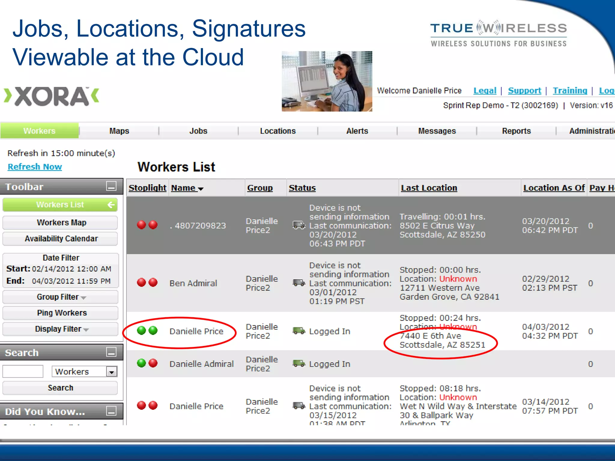 Jobs, Locations, Signatures
Viewable at the Cloud
 