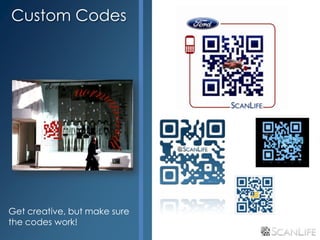 Custom Codes




Get creative, but make sure
the codes work!
 