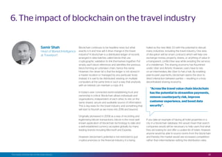 22The impact of blockchain on the travel industry
6. The impact of blockchain on the travel industry
Samir Shah
Head of Ma...