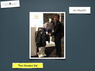 m-Health
Trend:Quanti ed Self
 