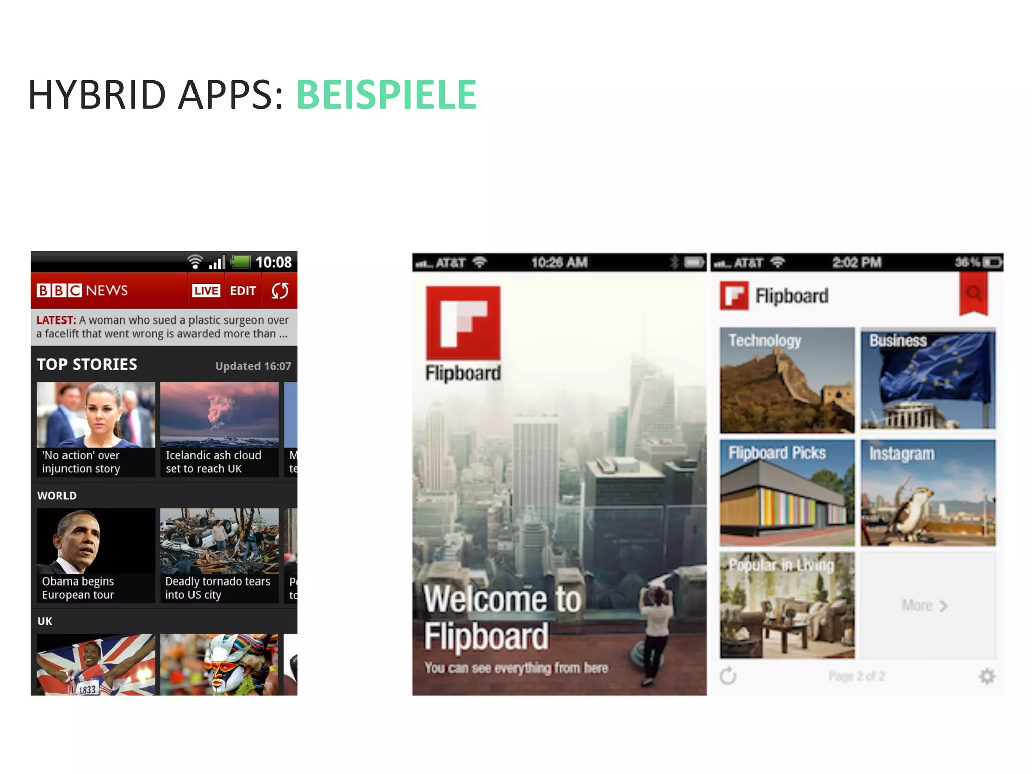 HYBRID	
  APPS:	
  BEISPIELE	
  
 