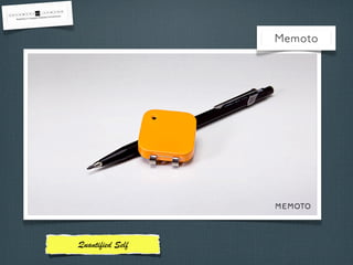 Memoto

Quantiﬁed Self

 