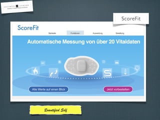 ScoreFit

Quantiﬁed Self

 