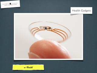 Health Gadgets

m-­Health

 