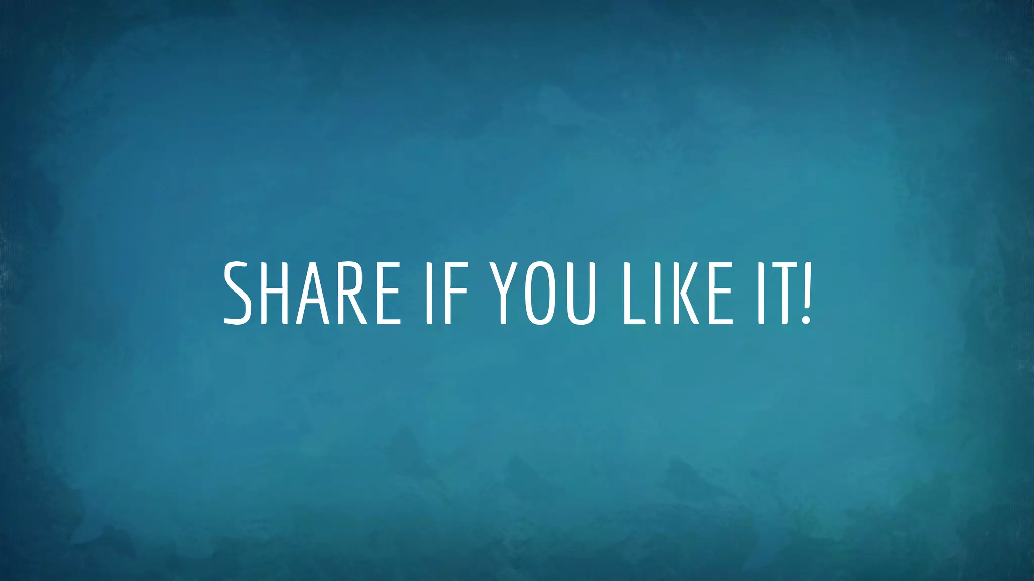 SHARE IF YOU LIKE IT!
 