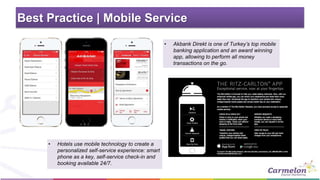 Best Practice | Mobile Service 
• Akbank Direkt is one of Turkey’s top mobile 
banking application and an award winning 
a...