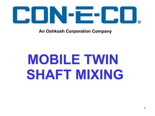 MOBILE TWIN  SHAFT MIXING 