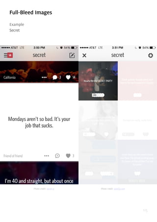115
Full-Bleed Images
Example
Secret
Photo credit: secret.ly Photo credit: spotify.com
 