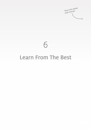 133
6
Learn From The Best
Share this ebook
with friends!
 