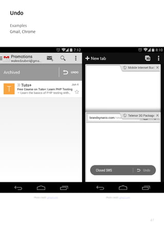 47
Undo
Examples
Gmail, Chrome
Photo credit: gmail.com Photo credit: gmail.com
 