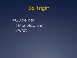 Do it rightGuidelinesManufacturerW3C
