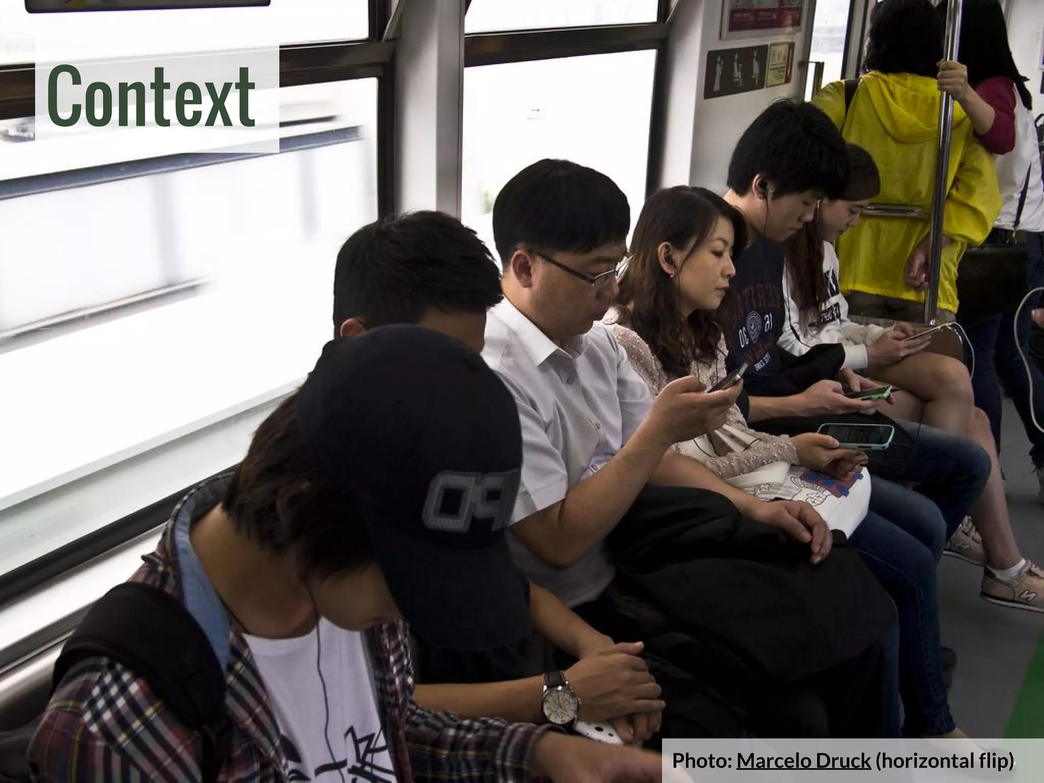 Photo: Marcelo Druck (horizontal flip)
Context
 