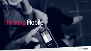 20.05.2010   2




Thinking Mobile
 