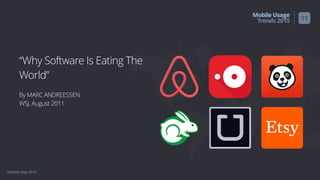 GMASA May 2015
MobileUsage
Trends2015
“Why Software Is Eating The
World”
 
By MARC ANDREESSEN
WSJ, August 2011
11
 