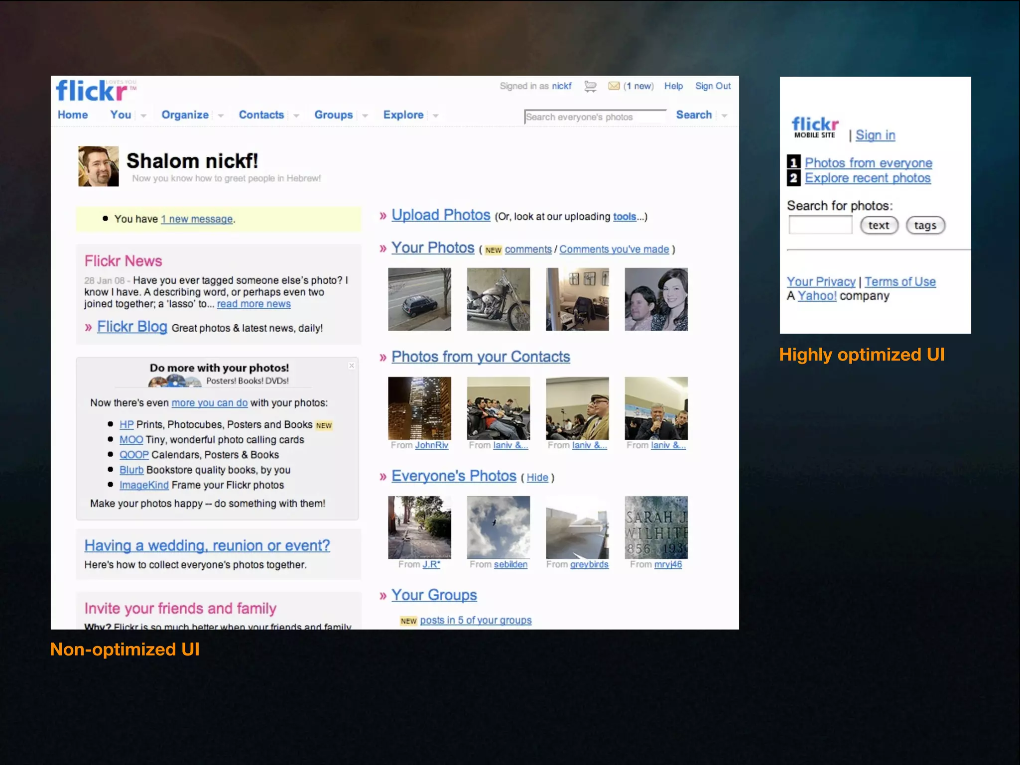 Highly optimized UI




Non-optimized UI
 
