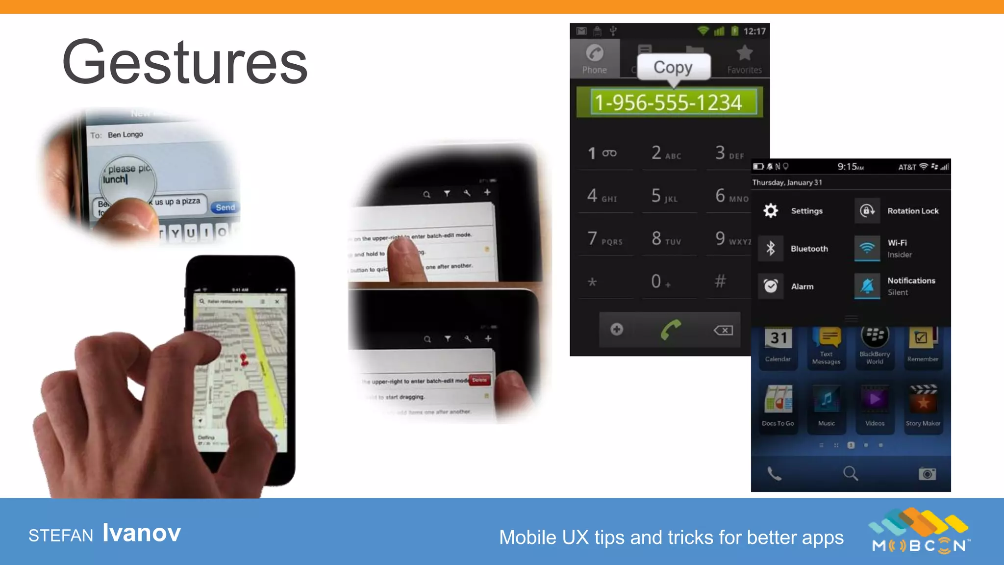 STEFAN Ivanov Mobile UX tips and tricks for better apps
Gestures
 