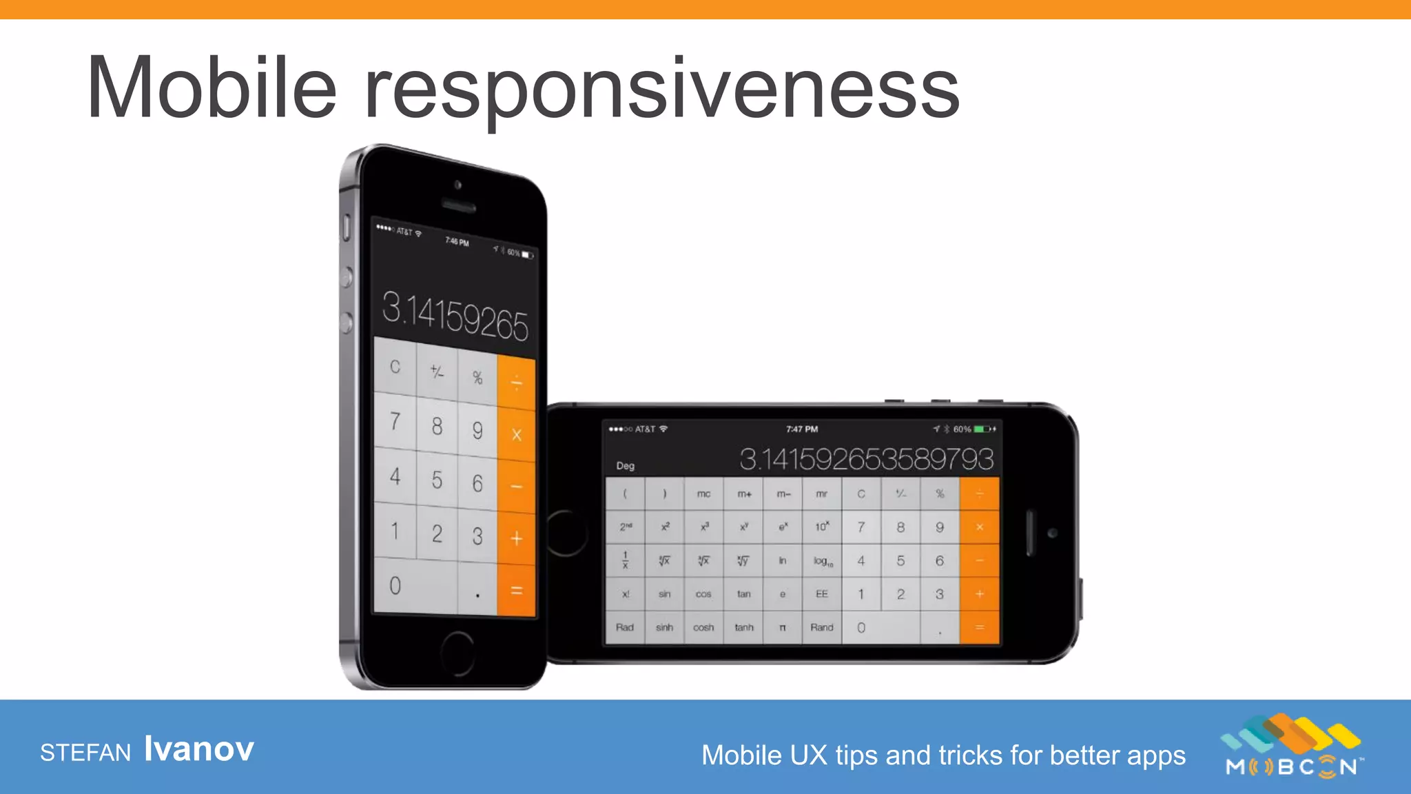 STEFAN Ivanov Mobile UX tips and tricks for better apps
Mobile responsiveness
 