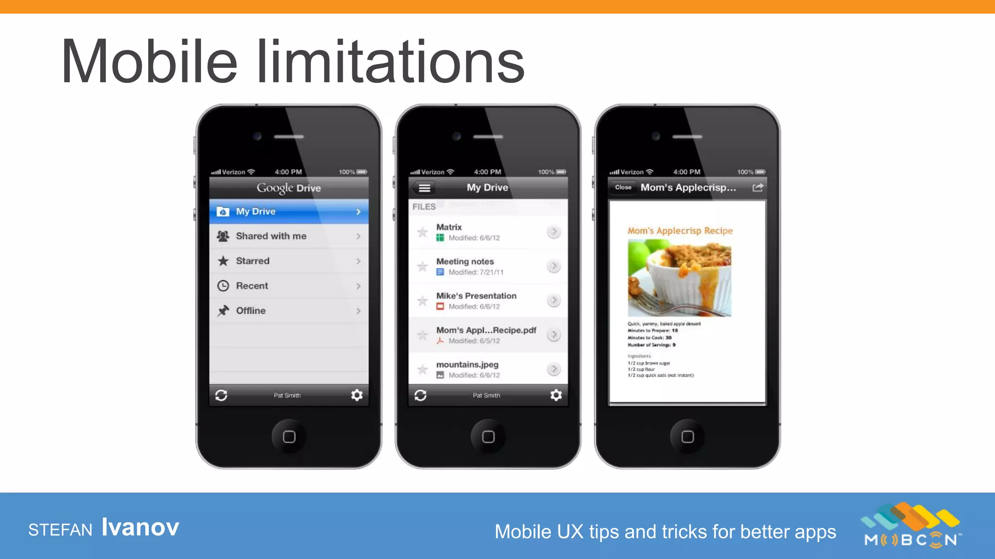 STEFAN Ivanov Mobile UX tips and tricks for better apps
Mobile limitations
 