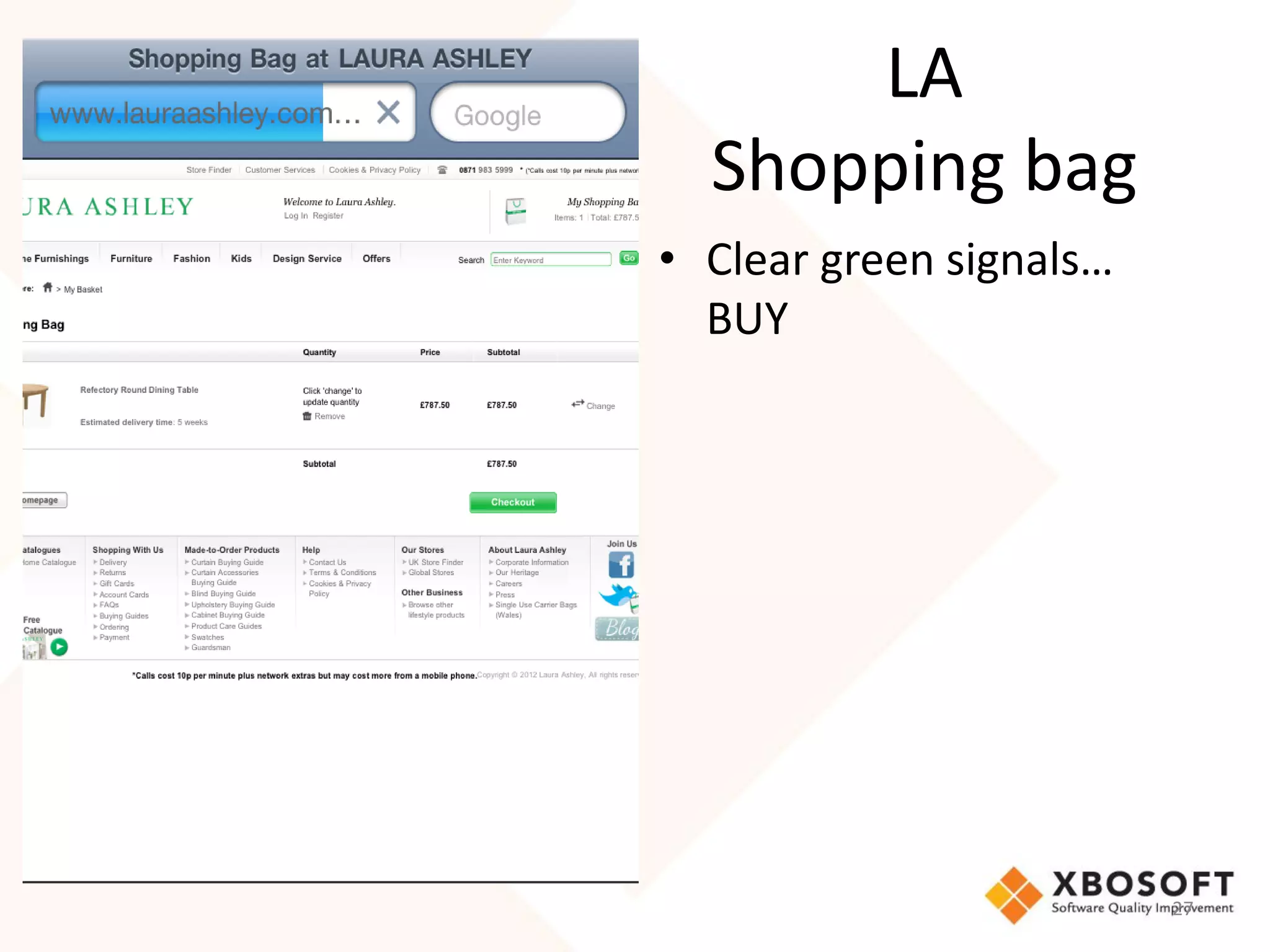 LA
  Shopping bag
• Clear green signals…
  BUY




                         27
 