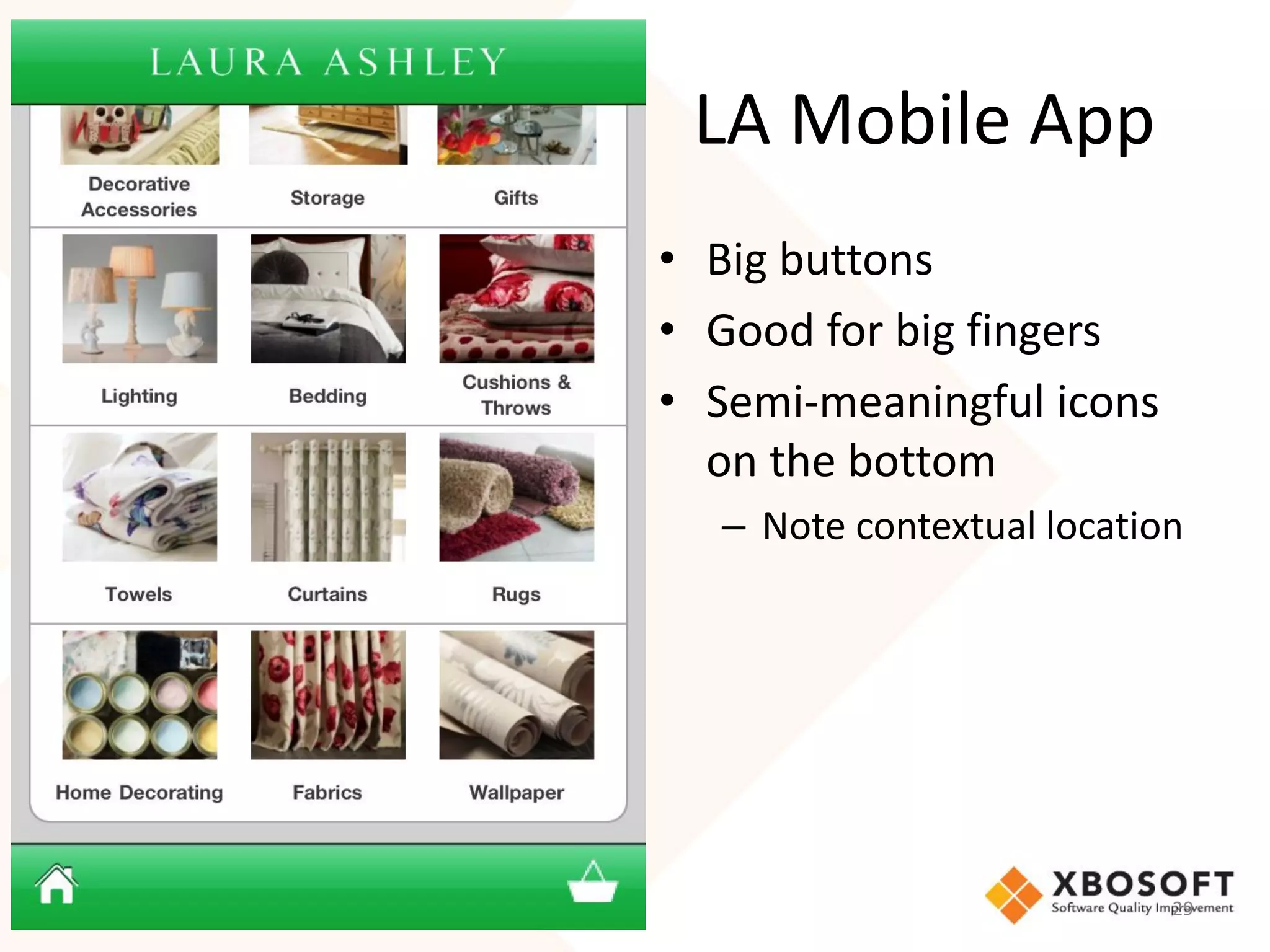 LA Mobile App
• Big buttons
• Good for big fingers
• Semi-meaningful icons
  on the bottom
  – Note contextual location




                           29
 