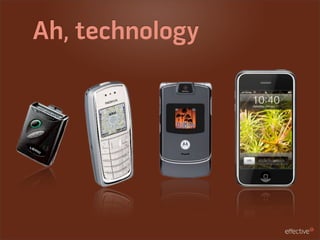 Ah, technology
 