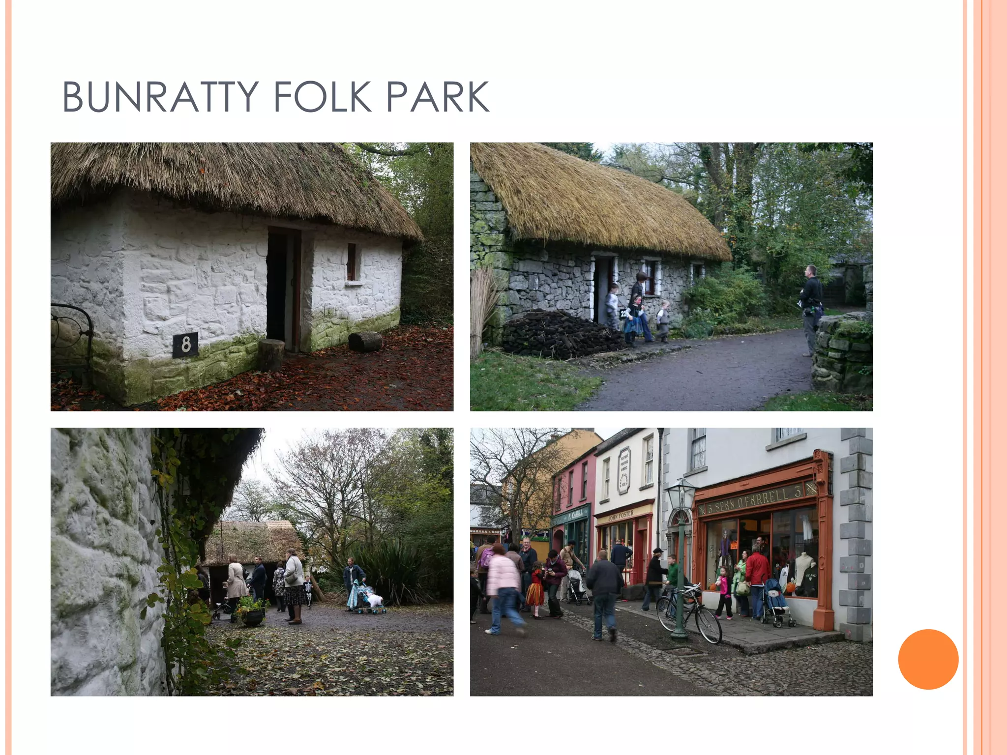 BUNRATTY FOLK PARK 