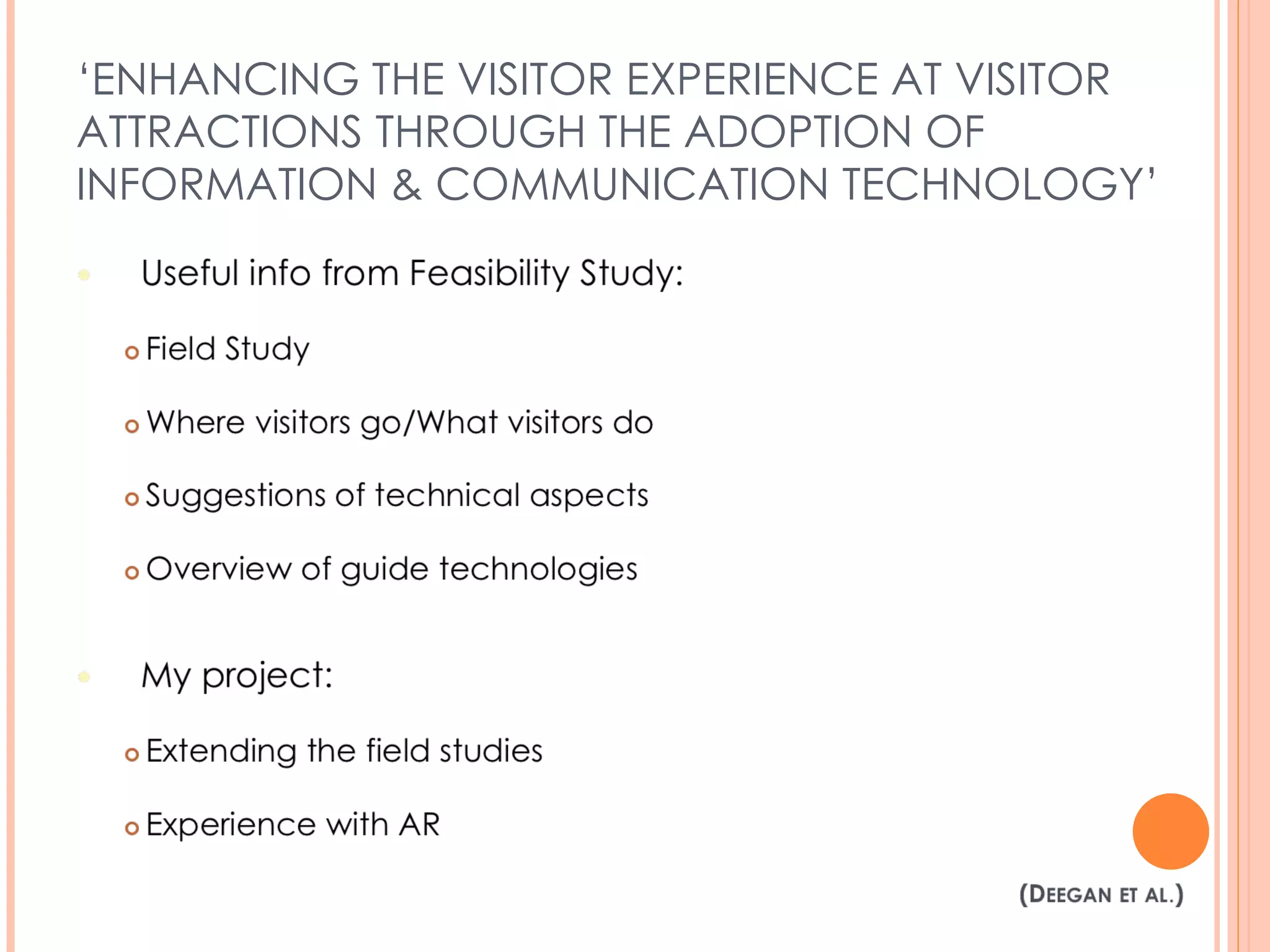 ‘ ENHANCING THE VISITOR EXPERIENCE AT VISITOR ATTRACTIONS THROUGH THE ADOPTION OF INFORMATION & COMMUNICATION TECHNOLOGY’ 