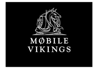 Low budget marketing: The Viking approach